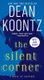 The Silent Corner - A Novel of Suspense (Paperback): Dean Koontz