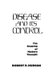 Disease and Its Control - The Shaping of Modern Thought (Paperback, New Ed): Robert P. Hudson
