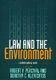 Law and the Environment - A Multidisciplinary Reader (Paperback, New): Robert Percival