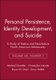 Personal Persistence, Identity Development, and Suicide (Paperback, Volume 68, Number 2): M Chandler