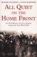 All Quiet on the Home Front - An Oral History of Life in Britain During the First World War (Paperback, New Ed): Steve...