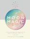 Moon Magic (Hardcover): Lori Reid
