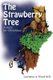 The Strawberry Tree - A Story for Christmas (Paperback): Lawrence A. Wood Md