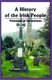A History of the Irish People - Presented in Ten Lectures (Paperback): Dennis P. Sommers