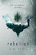 Rebellion (Paperback): K. A. Riley