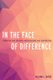 In the Face of Difference - Congregations Building Understanding and Cooperation (Paperback): William L. Sachs