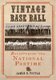 Vintage Base Ball - Recapturing the National Pastime (Paperback, New): James R Tootle