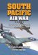 South Pacific Air War Volume 3 - Coral Sea & Aftermath May - June 1942 (Paperback): Michael Claringbould, Peter Ingman