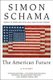 The American Future - A History (Paperback): Simon Schama