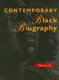 Contemporary Black Biography - Profiles from the International Black Community (Hardcover, illustrated edition): Gale Research...