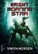 Bright Morning Star (Paperback): Simon Morden