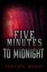 Five Minutes to Midnight (Paperback): Penelope Wright