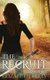The Recruit - (Book Three) (Paperback): Elizabeth Kelly
