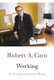 Working (Hardcover): Robert A. Caro