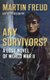 Any Survivors? - A Lost Novel of World War Two (Paperback): Martin Freud