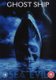 Ghost Ship (DVD): Julianna Margulies, Ron Eldard, Desmond Harrington, Isaiah Washington, Gabriel Byrne, Alex Dimitriades, Karl...