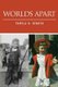 Worlds Apart (Paperback): Pamela H. Bender