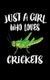 Just A Girl Who Loves Crickets - Animal Nature Collection (Paperback): Marko Marcus