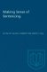Making Sense of Sentencing (Paperback, 2nd Revised edition): David P. Cole, Julian Roberts