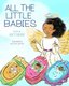 All the Little Babies (Paperback): Terri Lanier