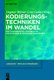 Kodierungstechniken im Wandel (German, Hardcover): Dagmar Bittner, Livio Gaeta