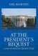 At the President's Request - A Dash Murphy/Jack Bishop Story (Hardcover): Neil Mahoney