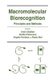 Macromolecular Biorecognition - Principles and Methods (Paperback, Softcover Repri): Irwin Chaiken, Emilia Chiancone, Angelo...