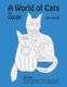 A World of Cats - to Color (Paperback): Willow Bascom