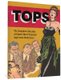 Tops - The Complete Collection of Charles Biro's Visionary 1949 Comic Book Series (Hardcover): Michael T. Gilbert, Charles...