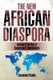 The New African Diaspora - Anatomy of the Rise of Cameroon's Bushfallers (Paperback): Emmanuel Konde