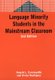 Language Minority Students in the Mainstream Classroom (Paperback, 2nd Revised edition): Angela L. Carrasquillo, Vivian...