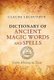 Dictionary of Ancient Magic Words and Spells - From Abraxas to Zoar (Hardcover): Claude Lecouteux