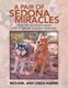 A Pair of Sedona Miracles - Life as Seen by Sam and Athena a Pair of Hybrids in a Land of Conformity (Paperback): Michael...