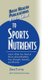 User's Guide to Sports Nutrients (Hardcover): Dave Tuttle