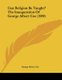 Can Religion Be Taught? The Inauguration Of George Albert Coe (1909) (Paperback): George Albert Coe