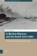 Collective Memory and the Dutch East Indies - Unremembering Decolonization (Hardcover): Paul Doolan