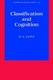 Classification and Cognition (Paperback, New Ed): W. K Estes
