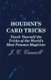 Houdini's Card Tricks - Teach Yourself the Tricks of the World's Most Famous Magician (Paperback): J.C. Cannell