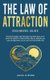 Law of Attraction-Beginners Guide - Proven Principles and Techniques to Make the Law of Attraction Work for Relationships,...