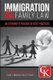 Immigration & Family Law - An Attorney's Toolbox of Best Practices (Paperback): Connie Kaplan P a