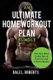 An Ultimate Home Workout Plan Bundle - The Very Best Collection of Exercise and Fitness Books (Paperback): Dale L Roberts