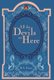 All The Devils Are Here (Hardcover): Renee Tamsin