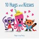 10 Hugs And Kisses (Board book): Chronicle Books