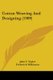 Cotton Weaving And Designing (1909) (Paperback): John T. Taylor