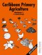 Caribbean Primary Agriculture - Workbook 2 (Spiral bound, 2nd Revised edition): Ronald Ramharacksingh