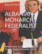 Albanian Monarchy Federalist - When there is no Vision, the People Perish. Proverbs 29:18 (Paperback): Debra Glasner, Rapush...