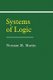 Systems of Logic (Paperback): Norman M. Martin