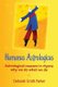 Humanus Astrologicus - Astrological reasons in rhyme why we do what we do (Paperback): Deborah Smith Parker