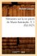 Memoires Sur La Vie Privee de Marie-Antoinette. T. 1 (Ed.1823) (French, Paperback, 1823 ed.): Madame Jeanne-Louise-Henriette...