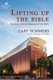 Lifting Up the Bible (Hardcover): Cary Summers